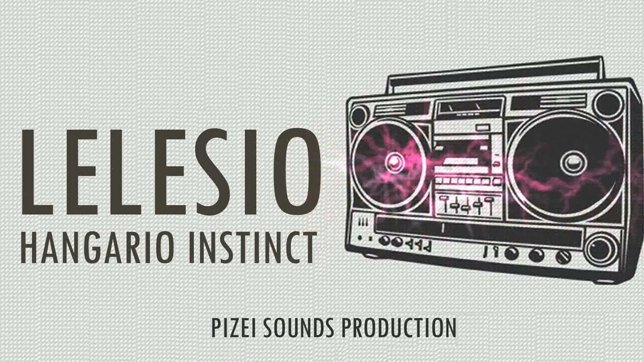 Lelesio - Hangario Instinct (Pizei Sounds Production)