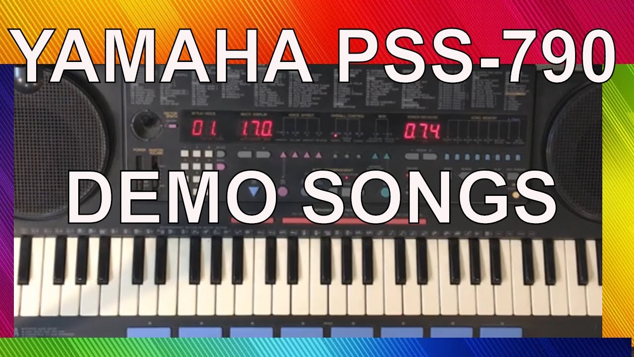 *SONG *DEMO  Songs - Yamaha PSS 790