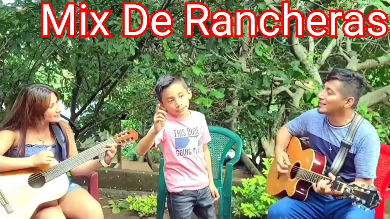 Rancheras Mix:Al estilo:Música En Familia Desde El Salvador