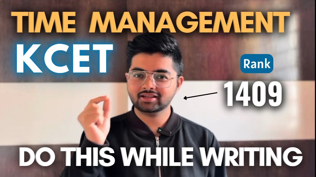 Time Management Strategy Toppers Don&rsquo;t Tell You | KCET 2026