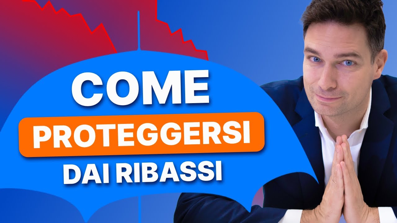 Come proteggersi dai ribassi di mercato: strategie pratiche per investitori consapevoli