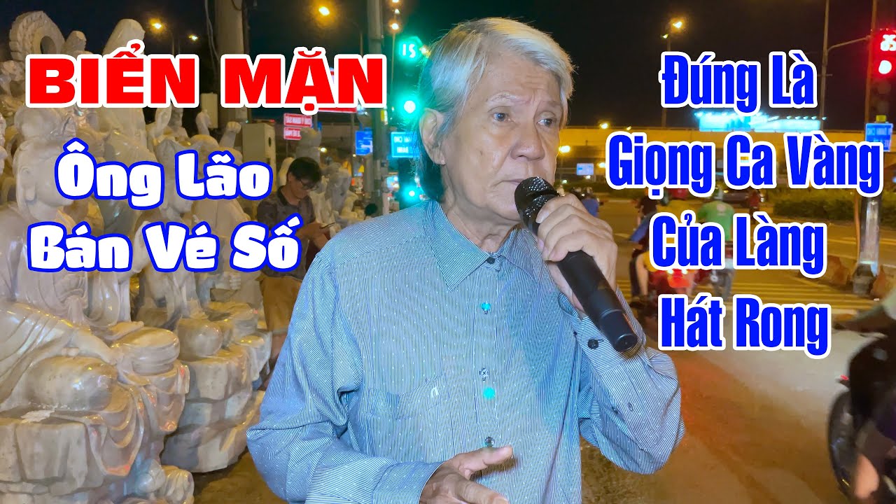 Ông Lão U70 Có Giọng Hát Rất Đặc Biệt | Biển Mặn - Chú Nhân Vé Số