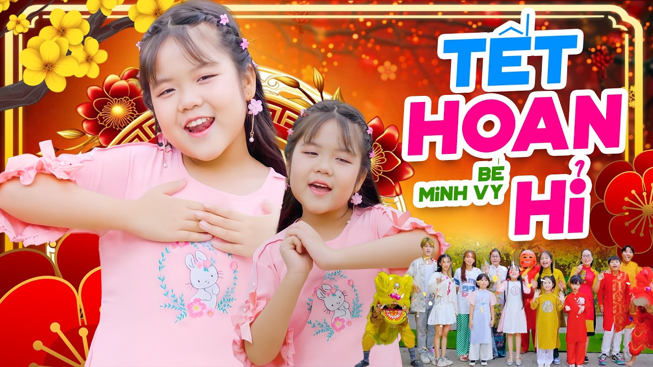 Liên Khúc Tết Hoan Hỷ - Nhạc Thiếu Nhi Đón Tết Sôi Động Hay Nhất, Nhạc Tết Vui Nhộn 2026