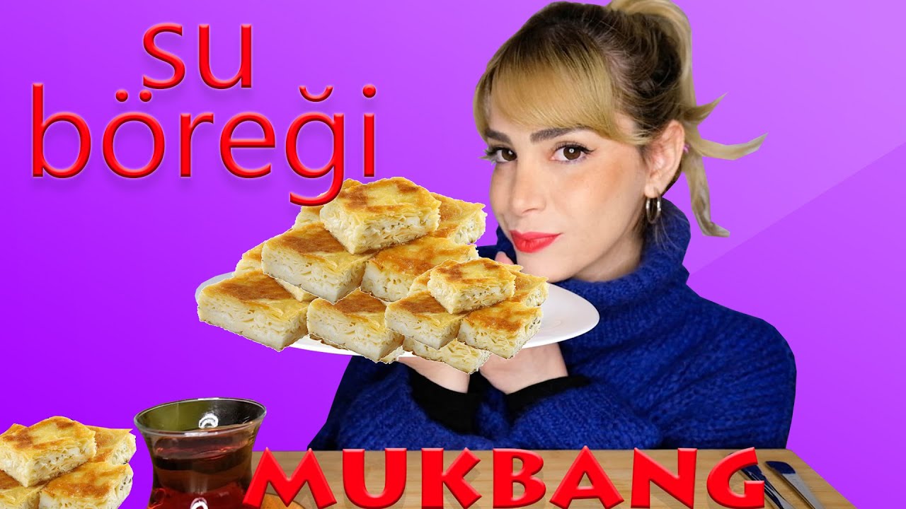 SU BÖREK MUKBANG | KÖTÜ YORUMLARI OKUYORUM | MUKBANG Türkçe