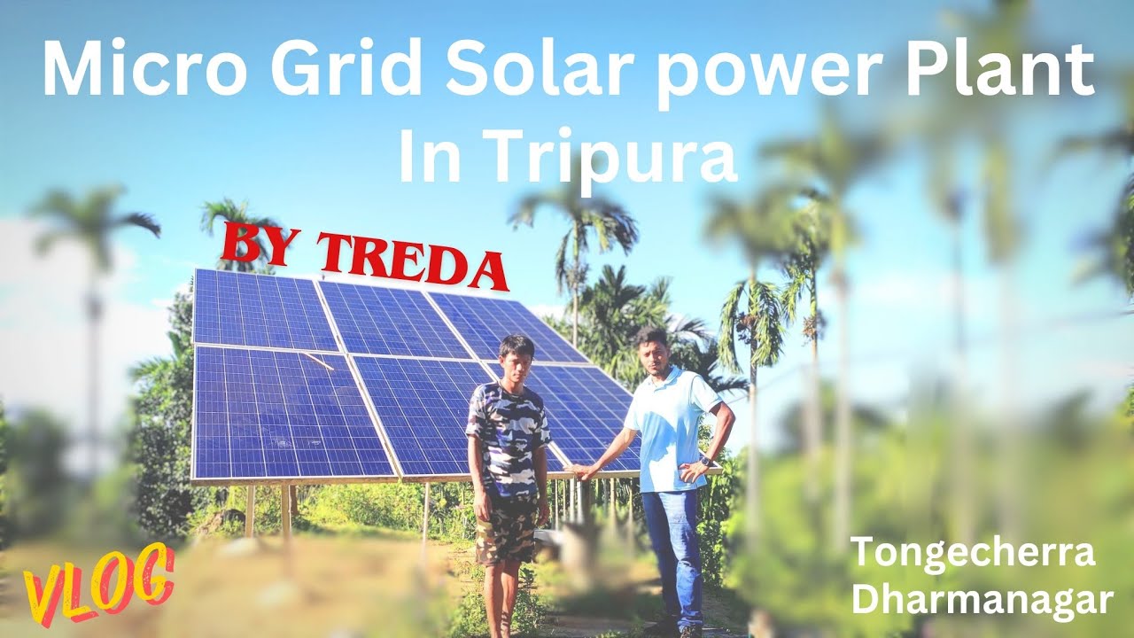 Micro Grid solar power plant in Tripura|