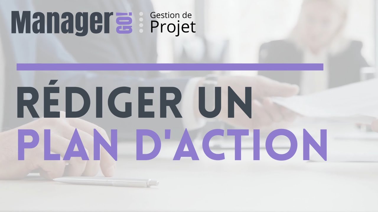 Construire un plan d'action qui tient la route | Manager GO!