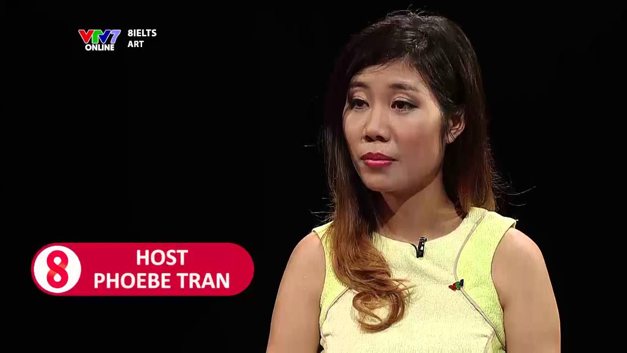 8 IELTS | S01E05 | ART | HÀ ĐỖ & ĐINH MẠNH NINH