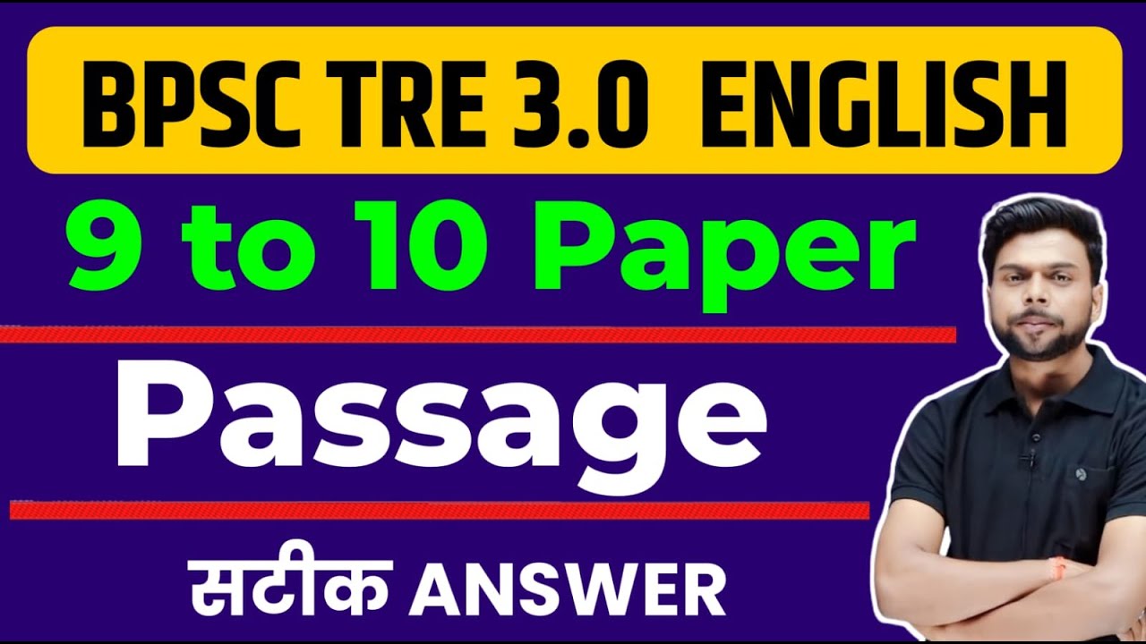 BPSC TRE 3.0 9 to 10 TGT English Paper Analysis | Exam Review | 21th July | Passage