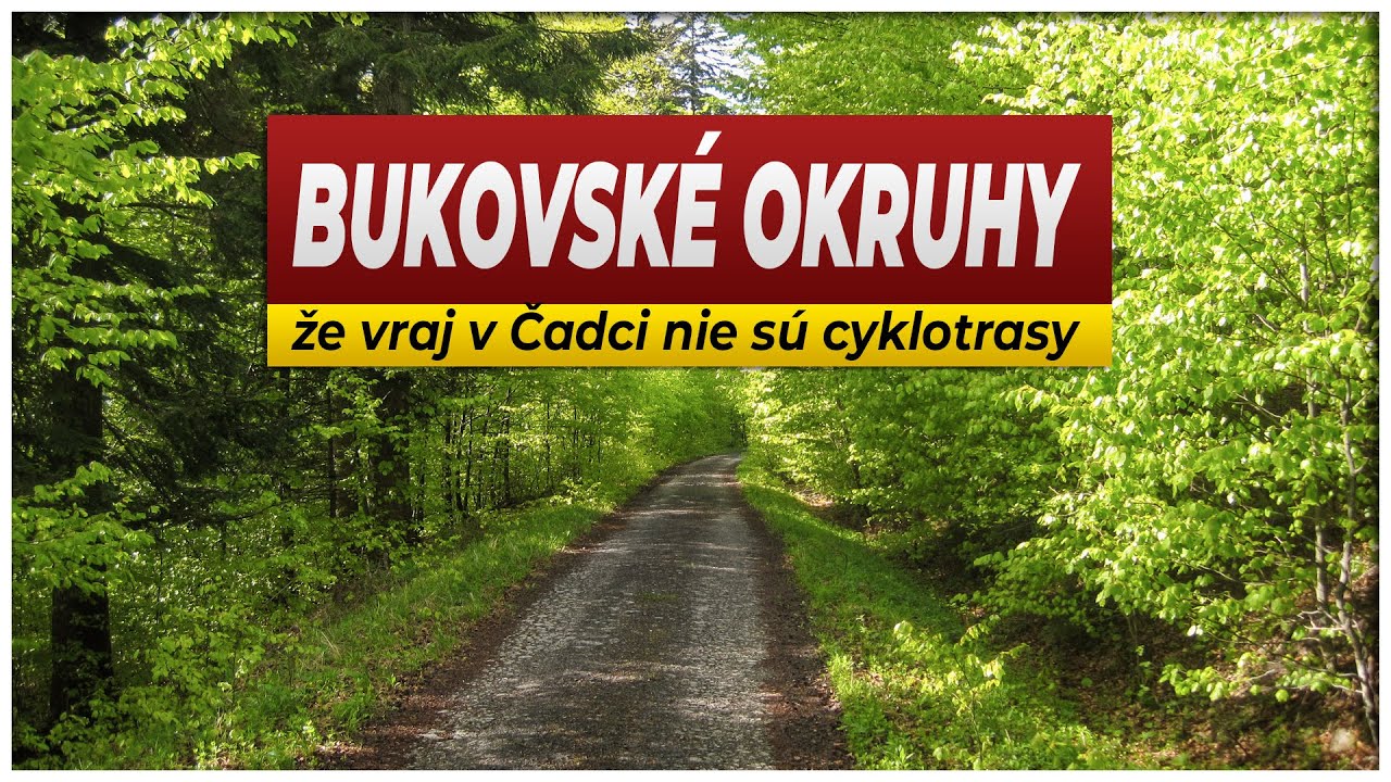 BUKOVSKÉ OKRUHY: kilometre cyklotrás pri Čadci