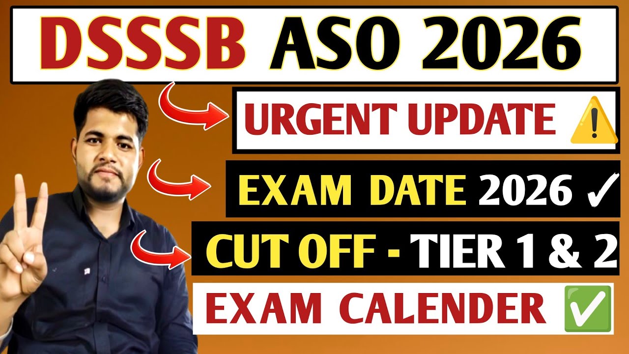 DSSSB ASO EXAM DATE 2026 🔴DSSSB ASO VACANCY 2026 🔴 COMPETITION 🔥 TARGET SCORE 
