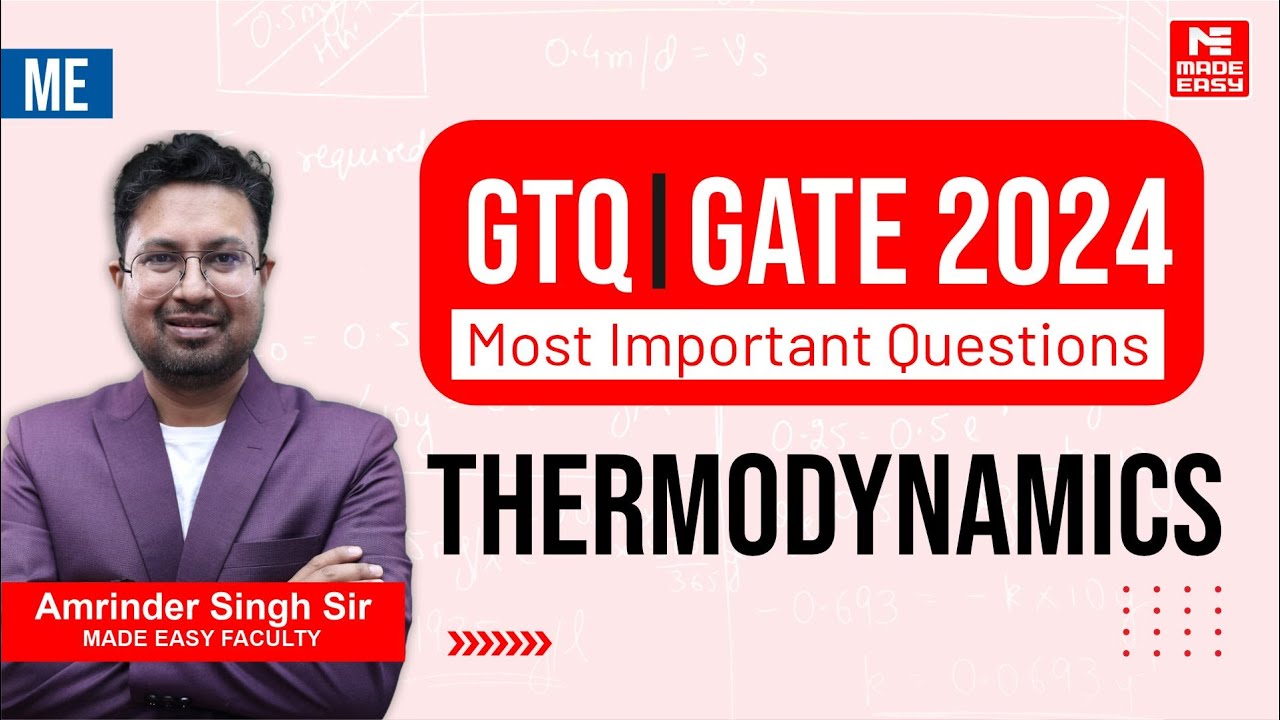 GATE Through Questions (GTQ) | GATE 2024 | ME | Thermodynamics | MADE EASY