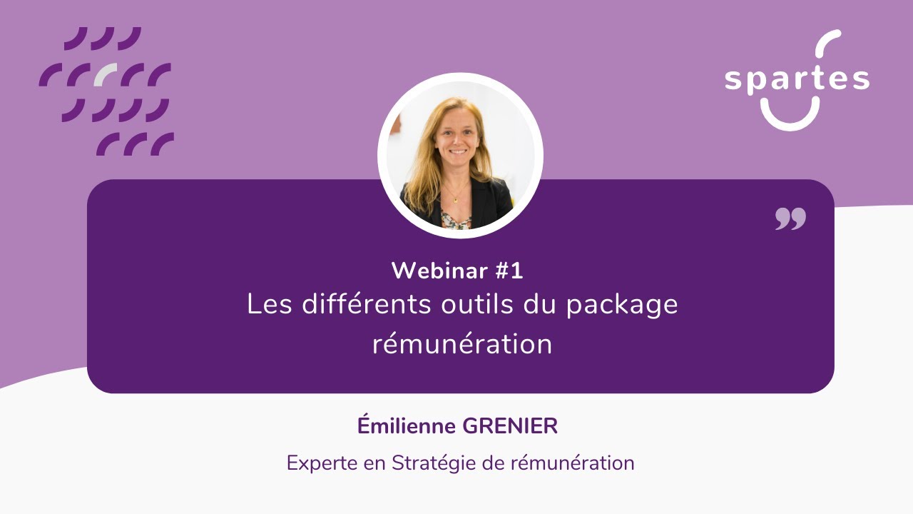 Webinar #1 : Les différents outils du package rémunération