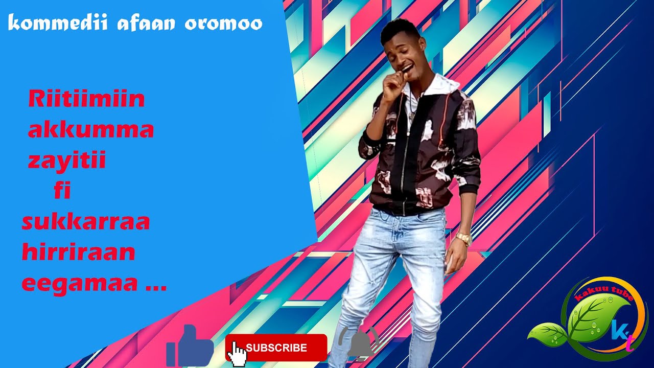 comedy  afaan oromoo on kakuu tube