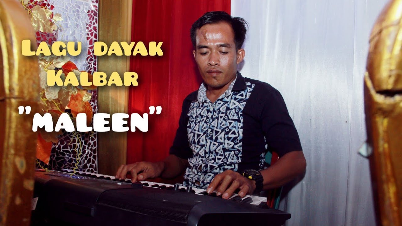Karaoke Lagu Dayak MALEEN Lagu Karaoke Dayak KalBar