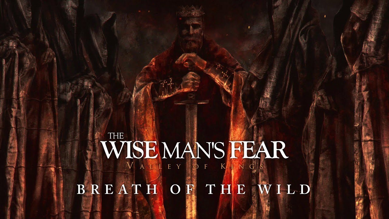The Wise Man's Fear - Breath Of The Wild (Official Audio Stream)