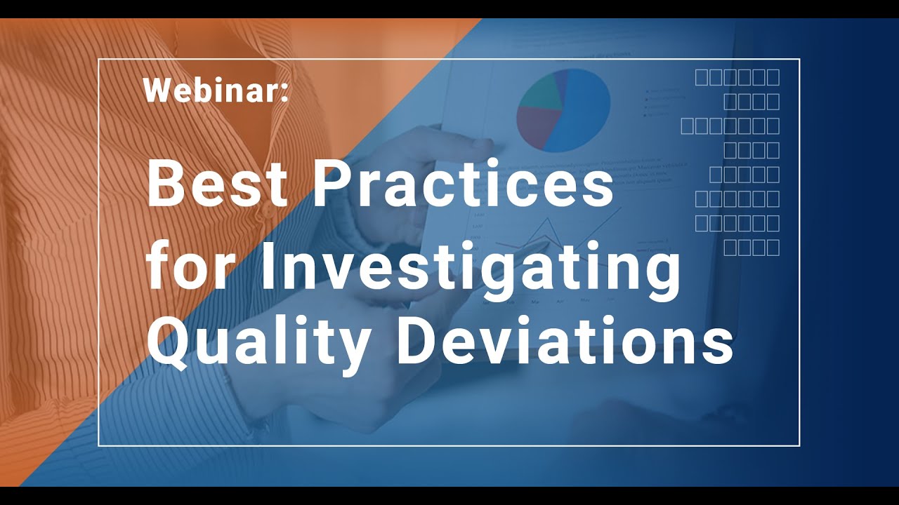 Best Practices for Investigating Quality Deviations