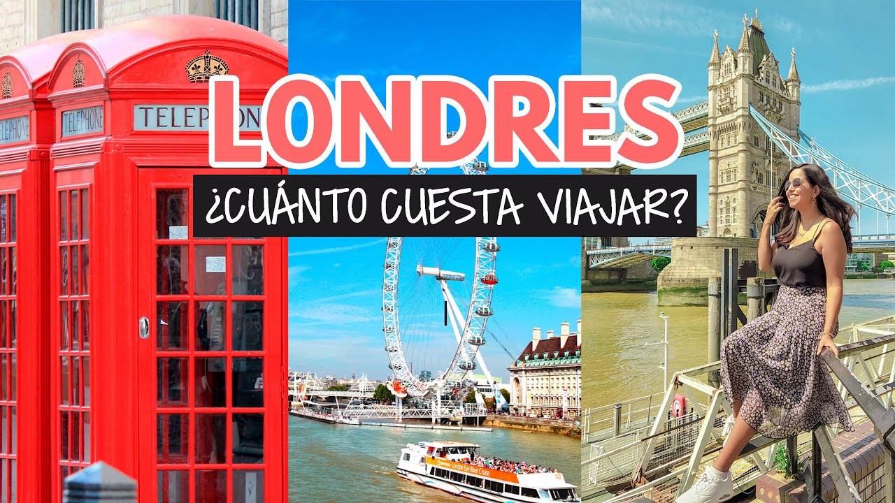 ¿Cuánto cuesta viajar a Londres?