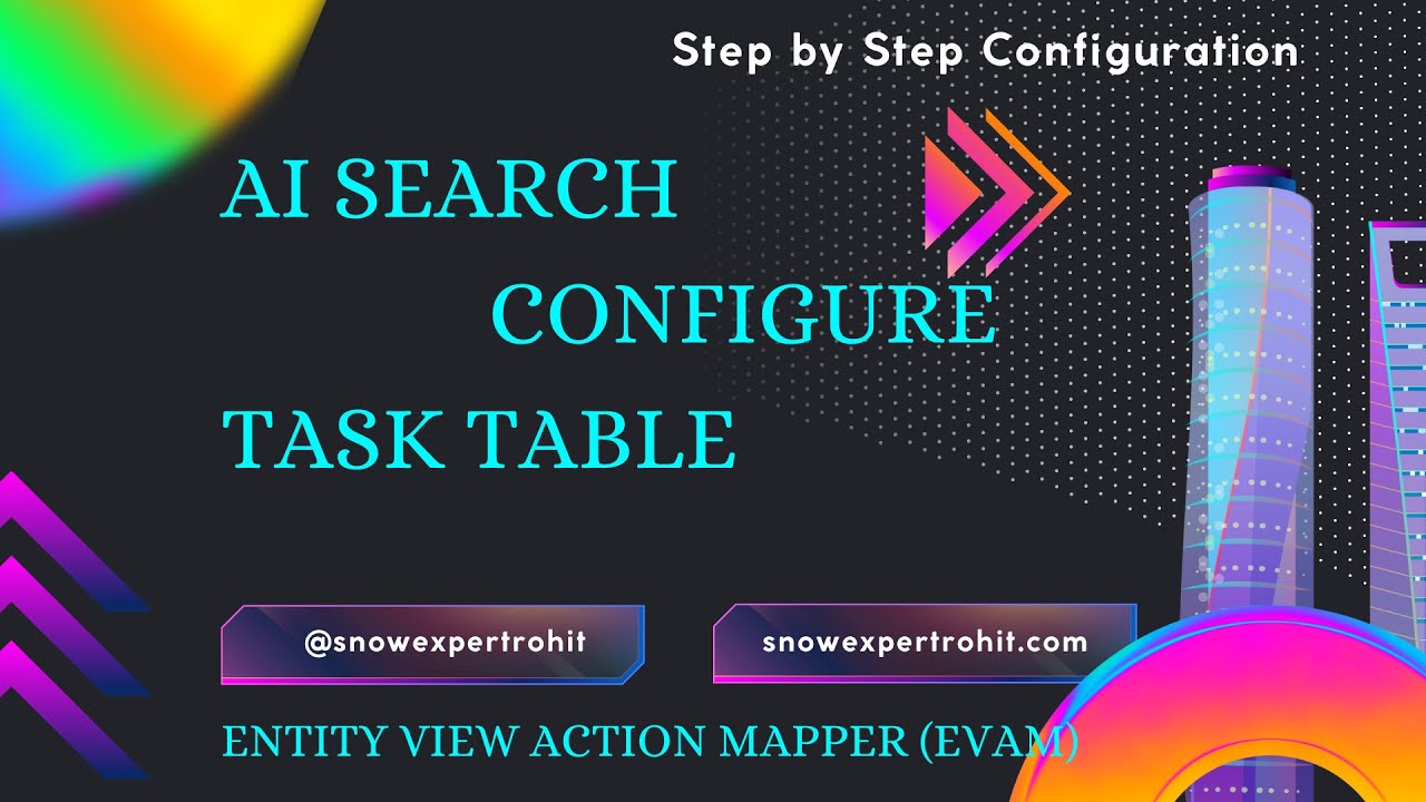 AI Search setup for task table | Configure AI Search for Any Table | Entity View Action Mapper(EVAM)