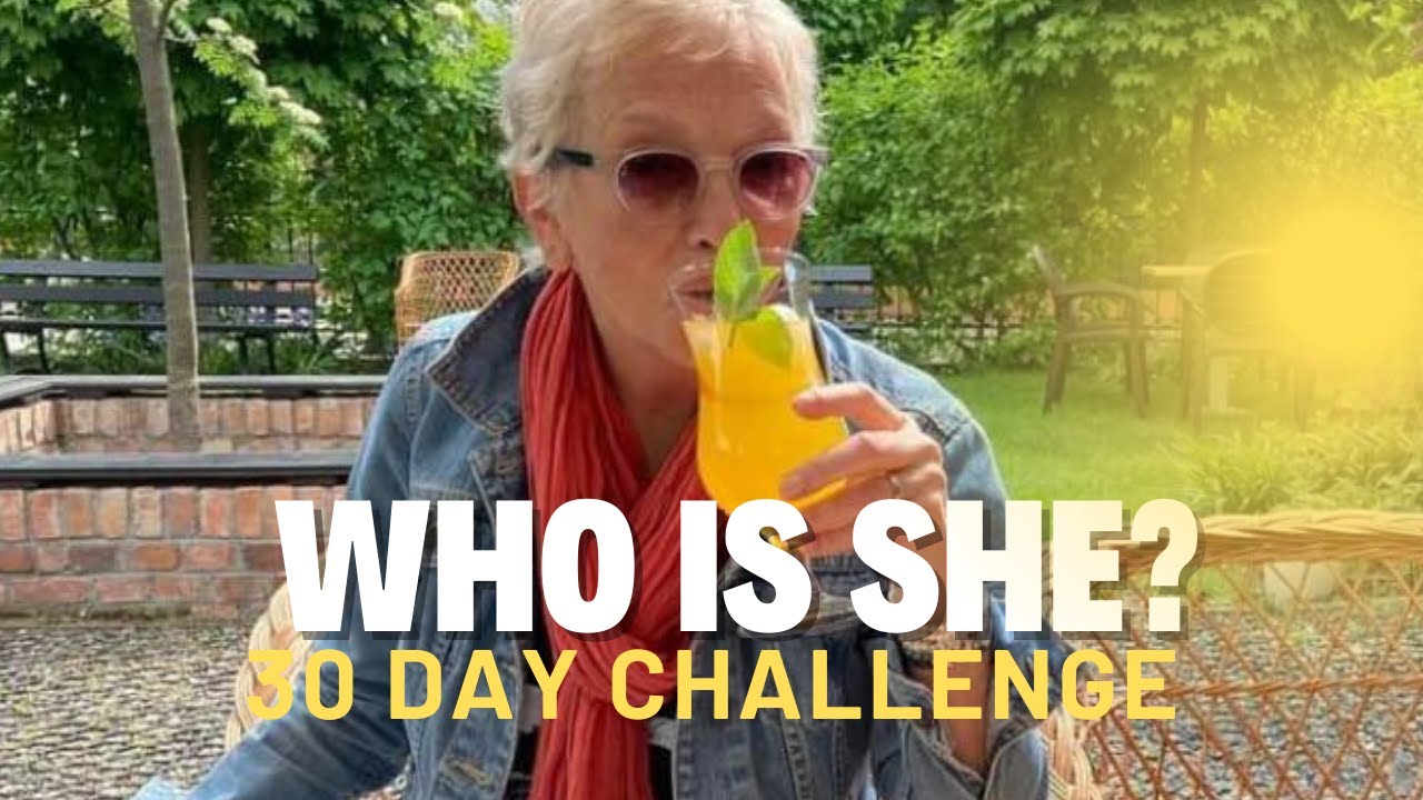 Who Is She - 30 Day Challenge