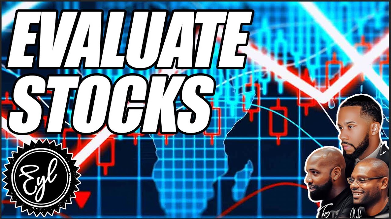 HOW TO EVALUATE STOCKS