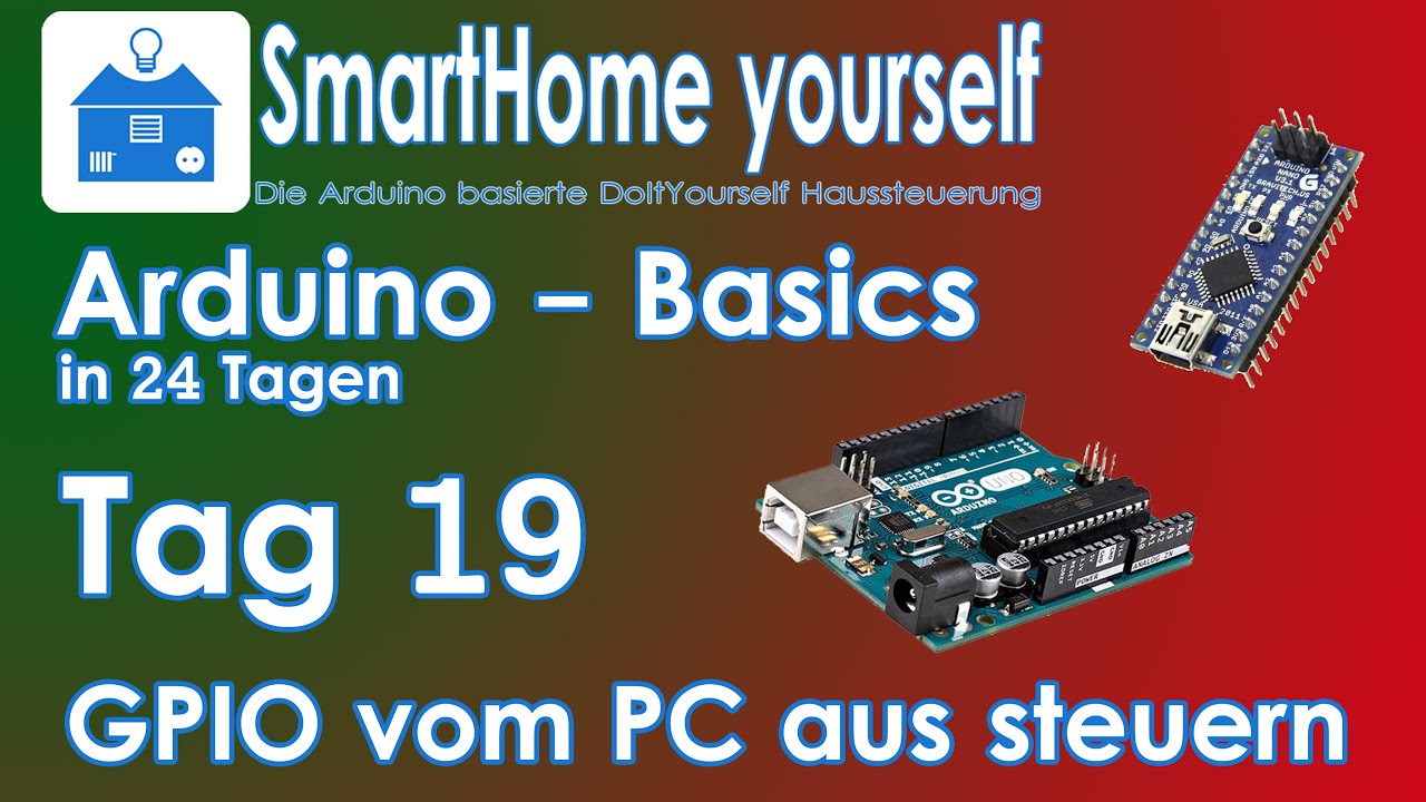ARDUINO BASICS #19 - PINS VOM PC AUS SCHALTEN mit SerialComInstruments.