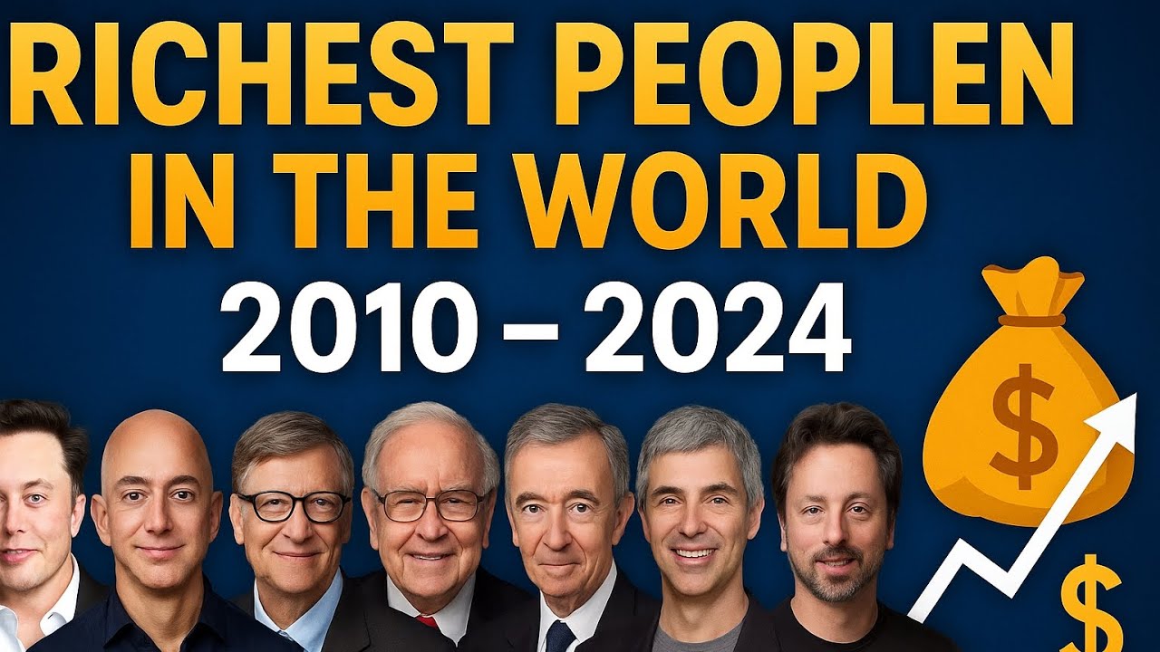 Richest People in the World (2010&ndash;2024) | Billionaire Wealth Race 💰📈
