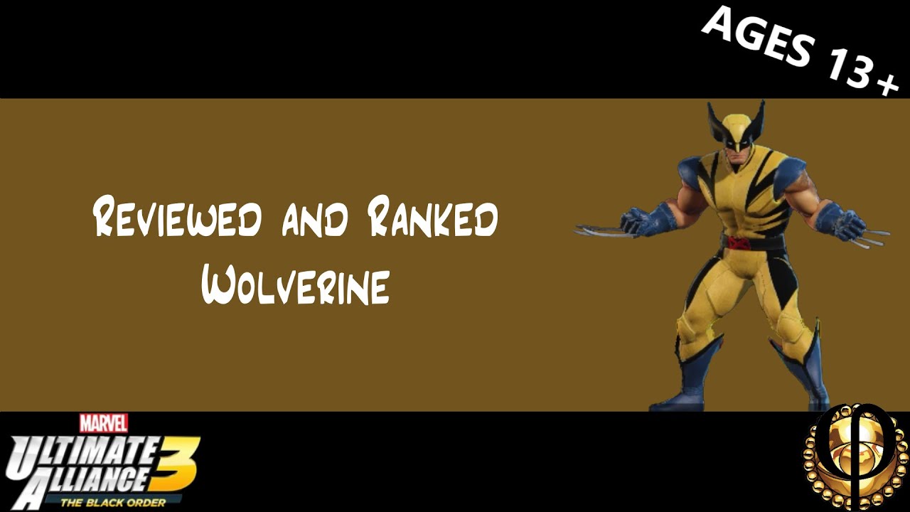 Reviewed and Ranked: Wolverine - Ultimate Alliance 3