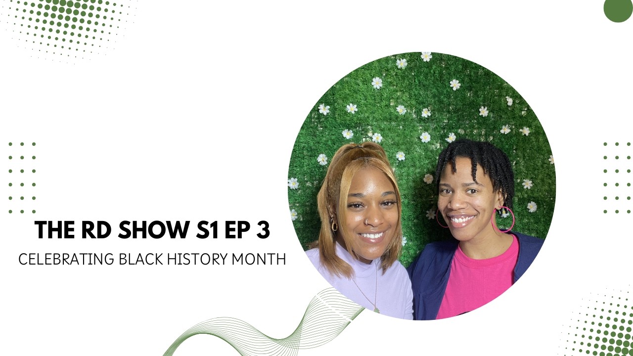 The RD Show S1 Ep 3 | Highlighting Beyoncé/Mrs Obama + Surviving Storm Uri + Marketing our Services