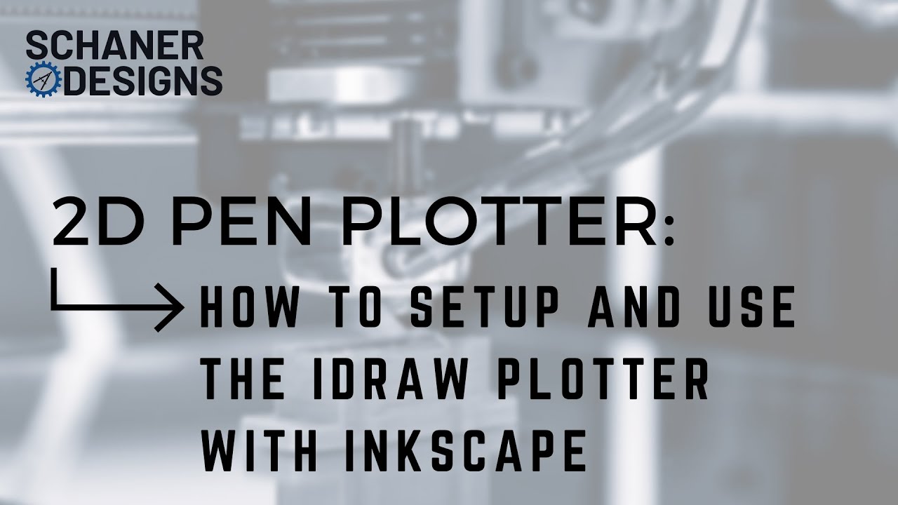 How To Setup and Use the iDraw 2D Plotter with Inkscape