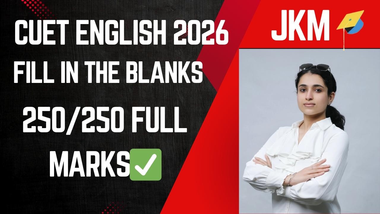 CUET 2026 English: Master Fill in the Blanks (Most Expected Questions + Tricks)