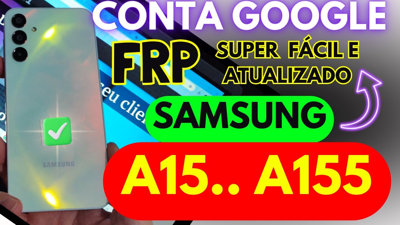 Desbloquear Conta Google A15 com NOVO programa.. (sem*#0*#)  FRP #samsung A155 android 14!