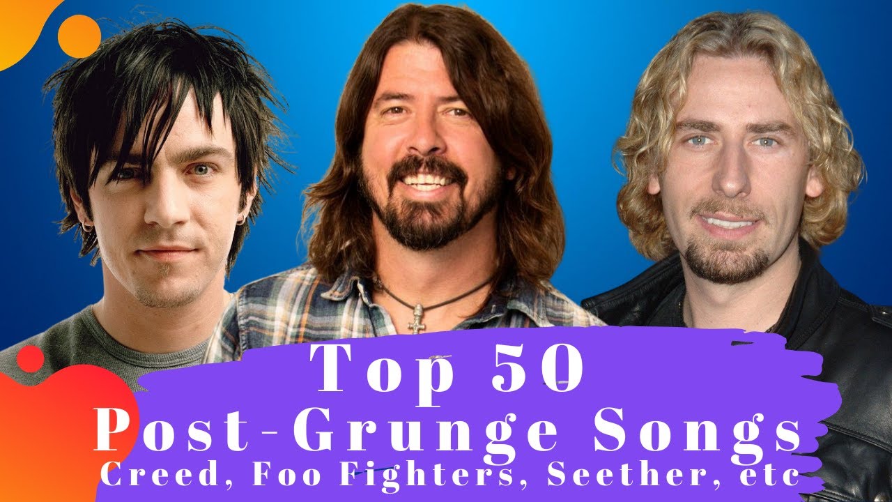 Top 50 Post Grunge Songs. The Best Post Grunge Songs