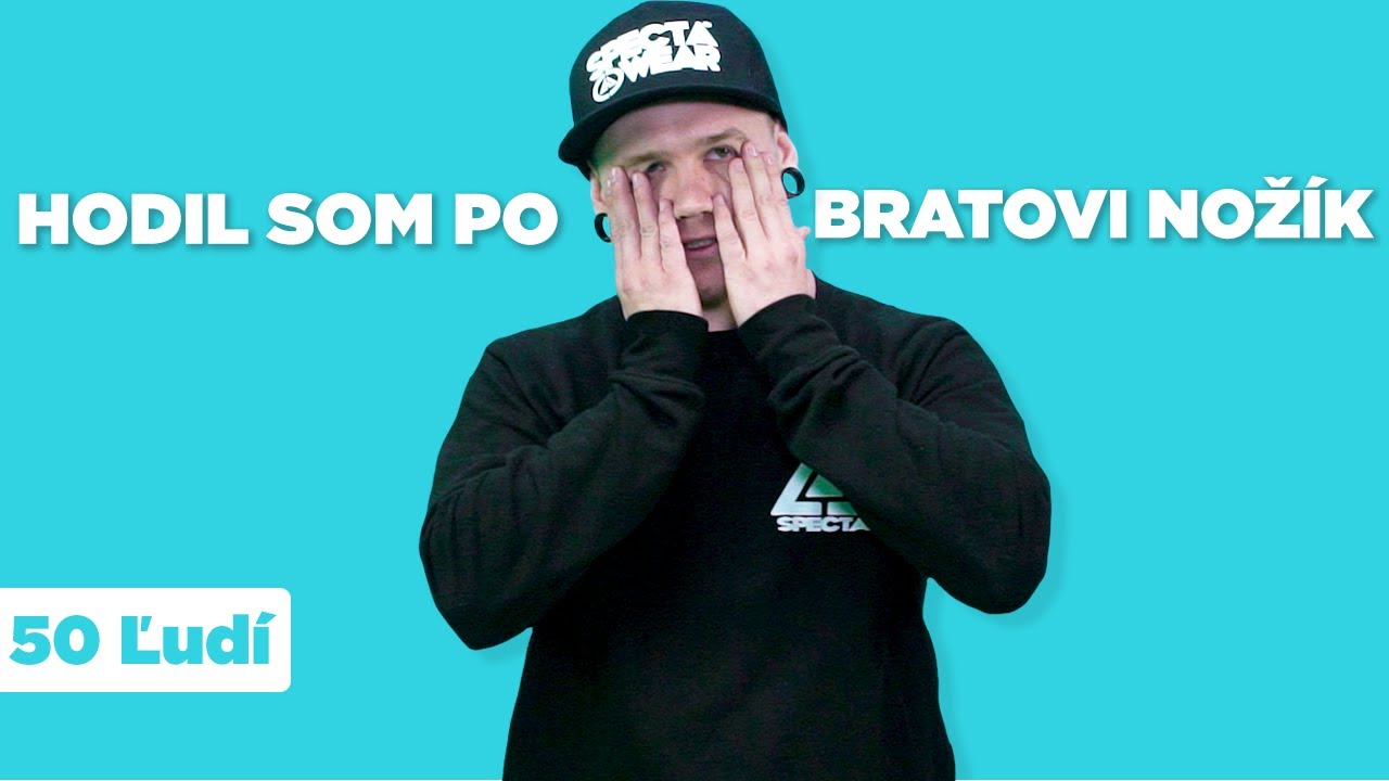 ČO NAJHORŠIE SI VYVIEDOL AKO DIEŤA? #50ľudínámpovedalo