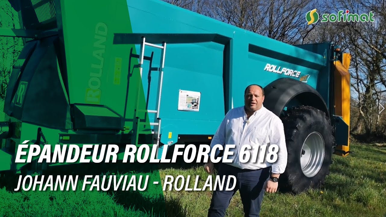 Présentation épandeur Rolland ROLLFORCE 6118