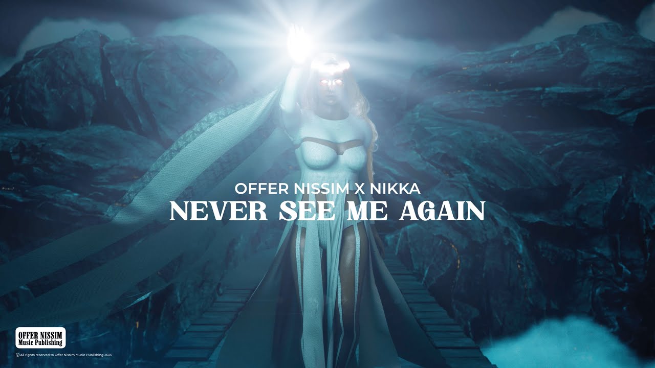 Offer Nissim Feat. Nikka - Never See Me Again