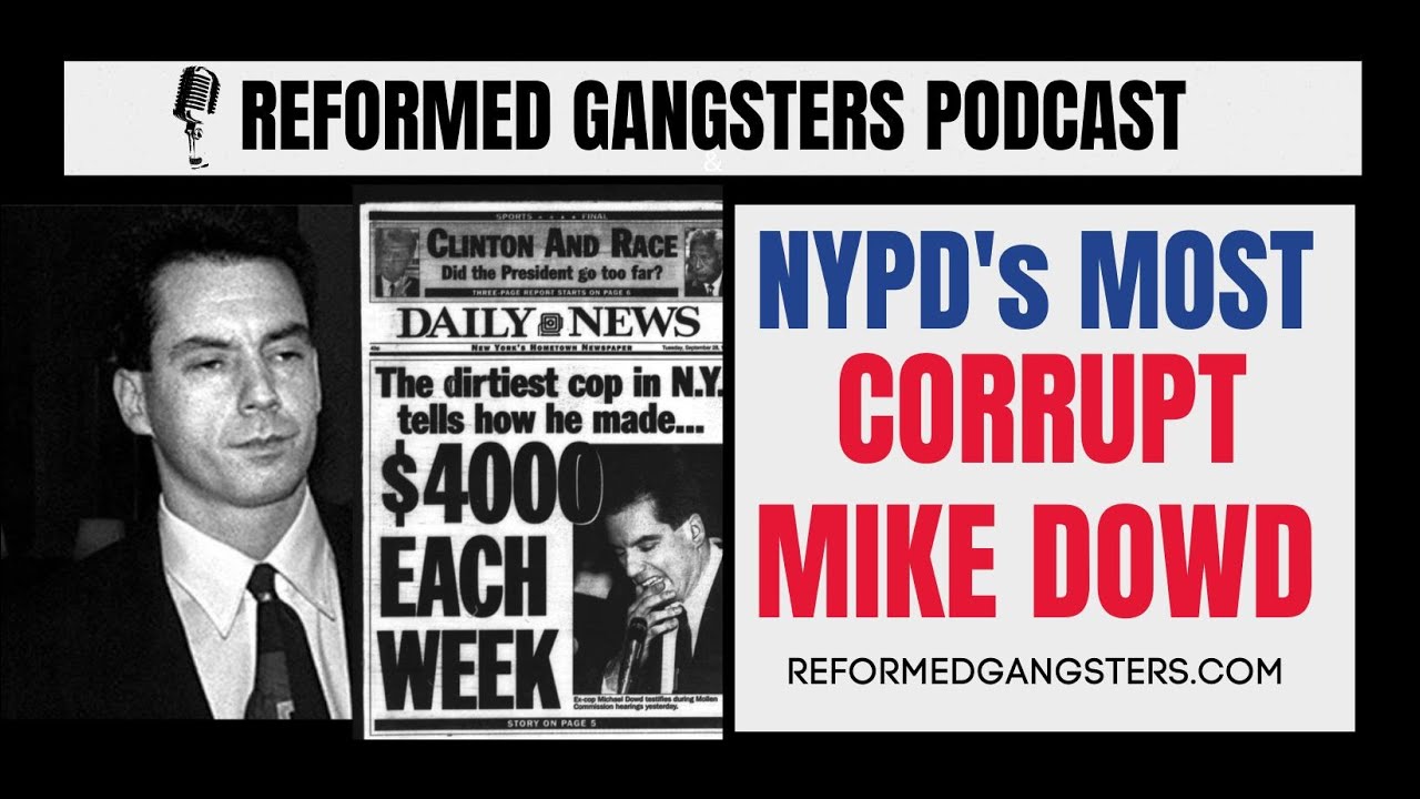 Michael Dowd NYPD's Most Corrupt Cop Talks Growing Up In An FDNY Family