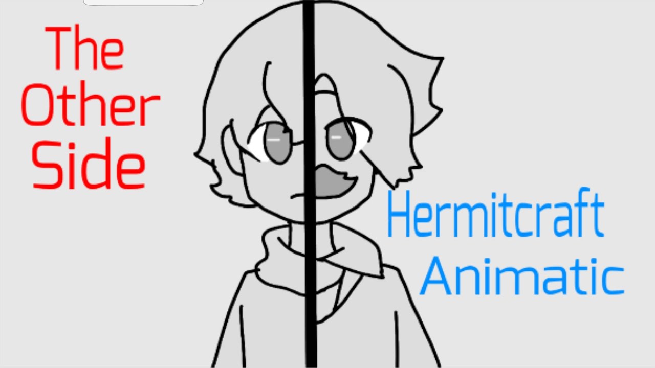 The Other Side: Hermitcraft Animatic/Animation