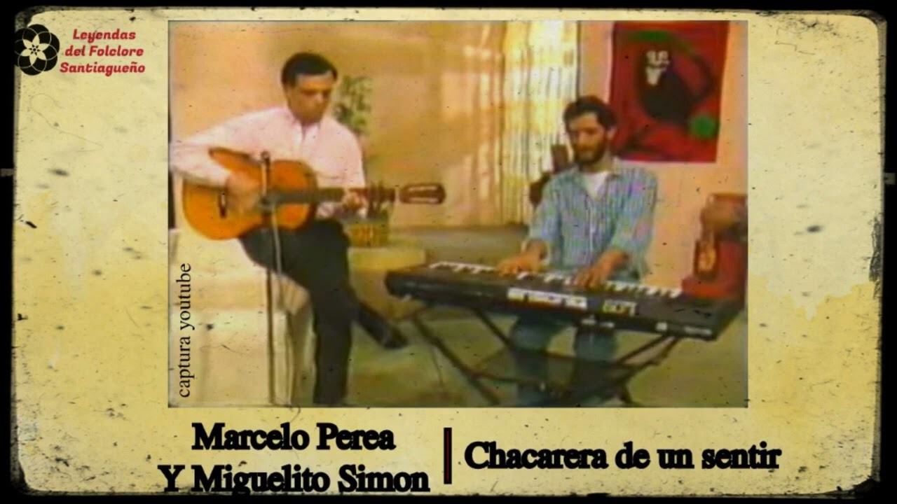 CHACARERA DE UN SENTIR   Marcelo Perea y Miguelito Sim&oacute;n En vivo