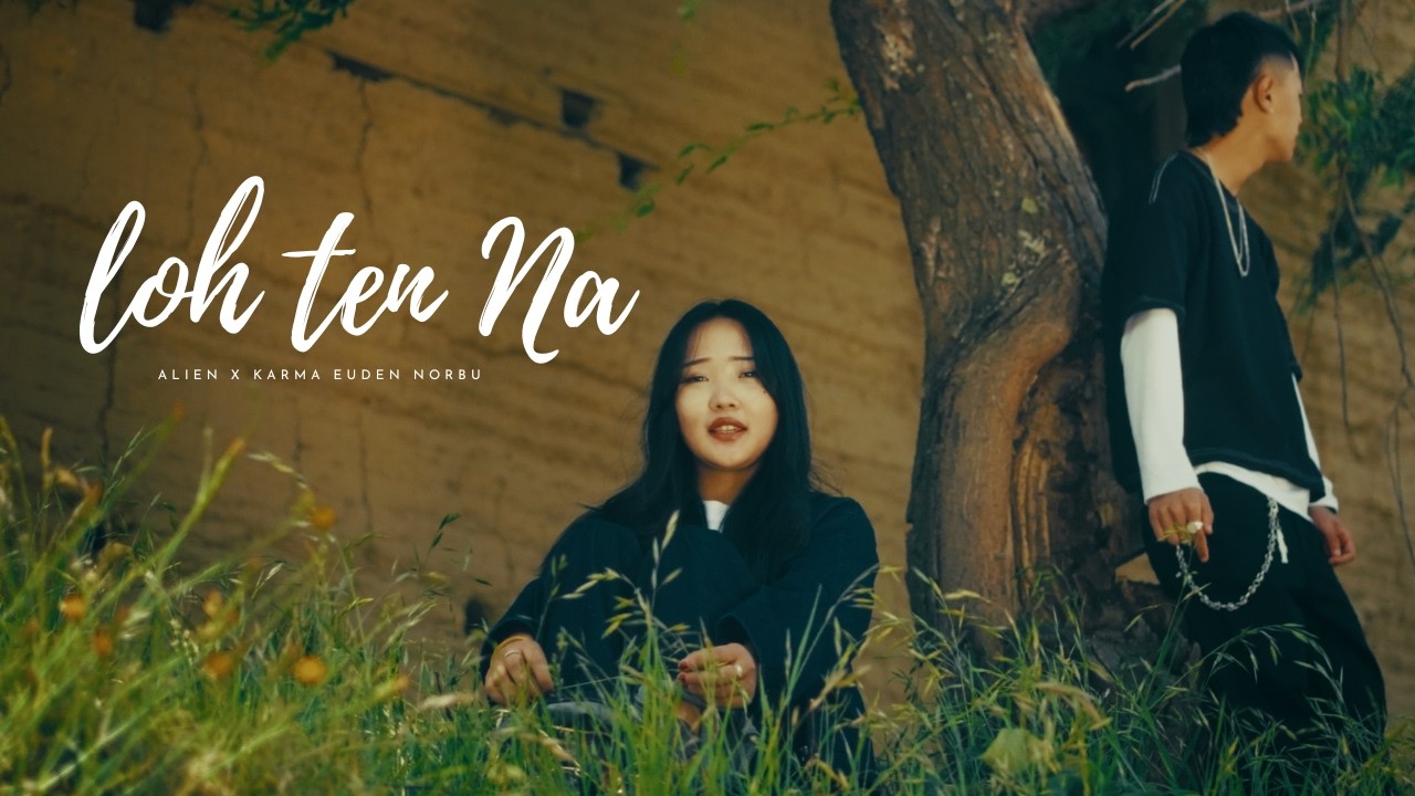 Loh Ten Na - Alien | Karma Euden Norbu (Official Music Video)