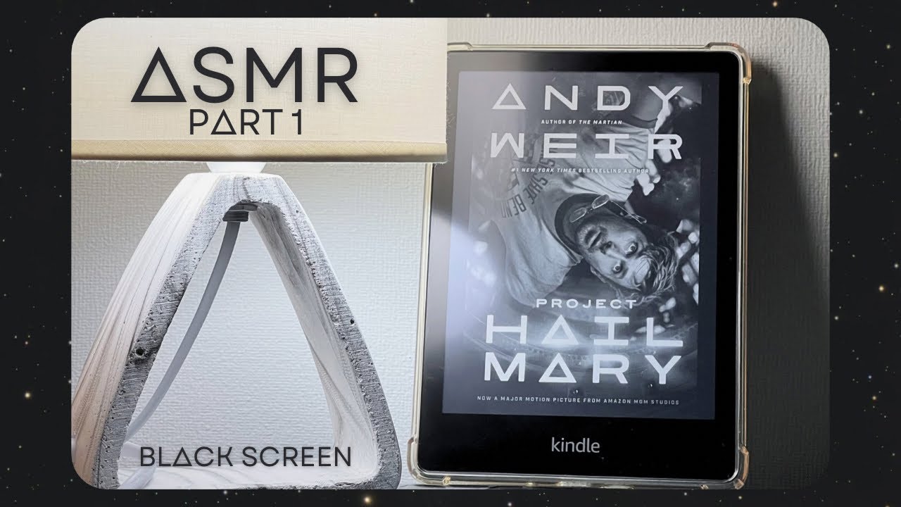 Reading you to sleep 🔭📖 Project Hail Mary 🚀✨ black screen ASMR