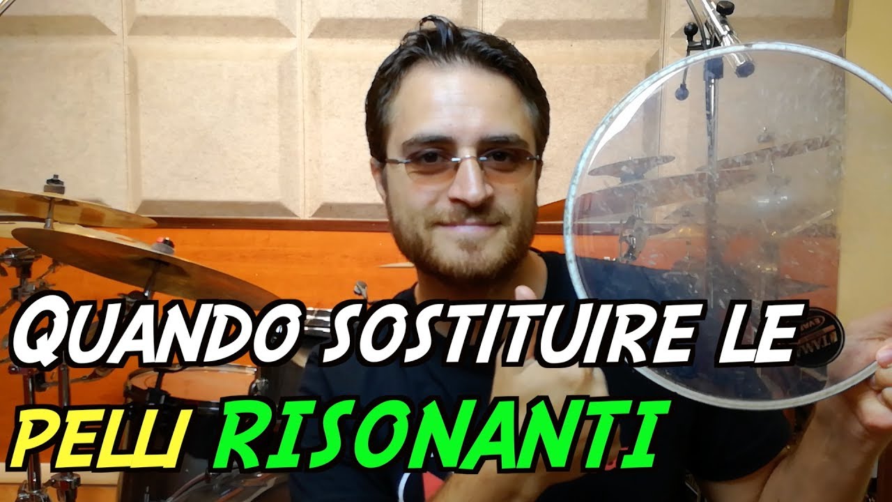 Quando sostituire le pelli risonanti? - vlog 151