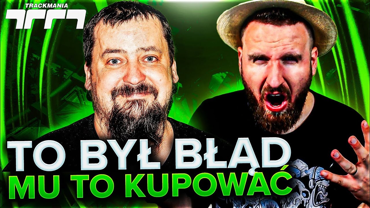 TO BYŁ BŁĄD MU TO KUPOWAĆ 😡 - TRACKMANIA 2020 @Coolphone