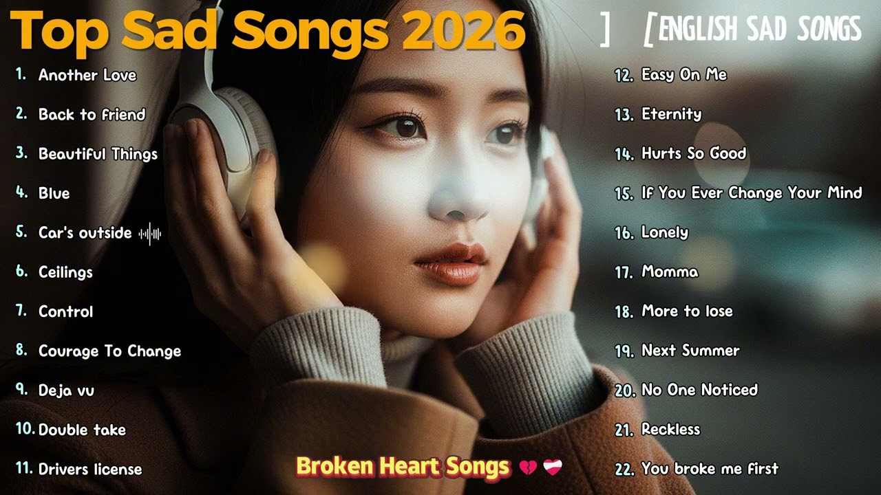 Sad Songs 2026🔥🎧4K ( Lyrics ) | Relax Song 4K | Nonstop | Blue Echo