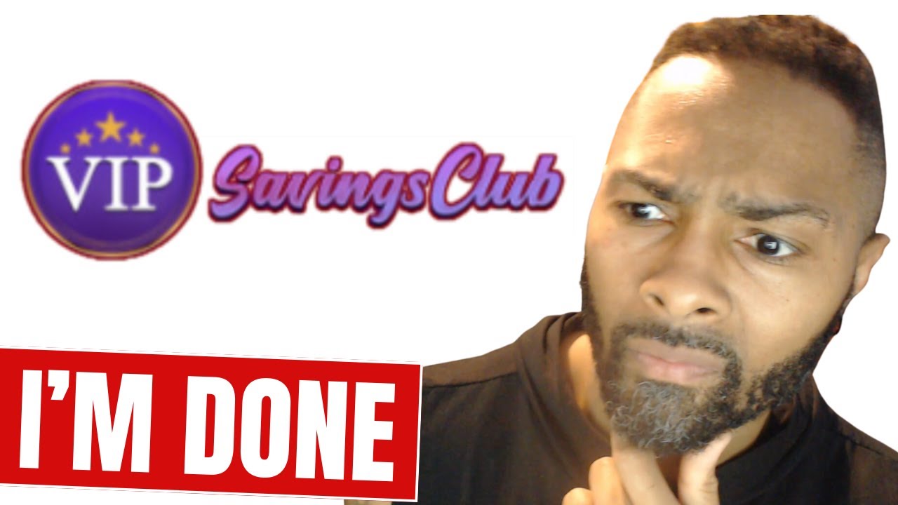 Why I Left VIP Savings Club!!
