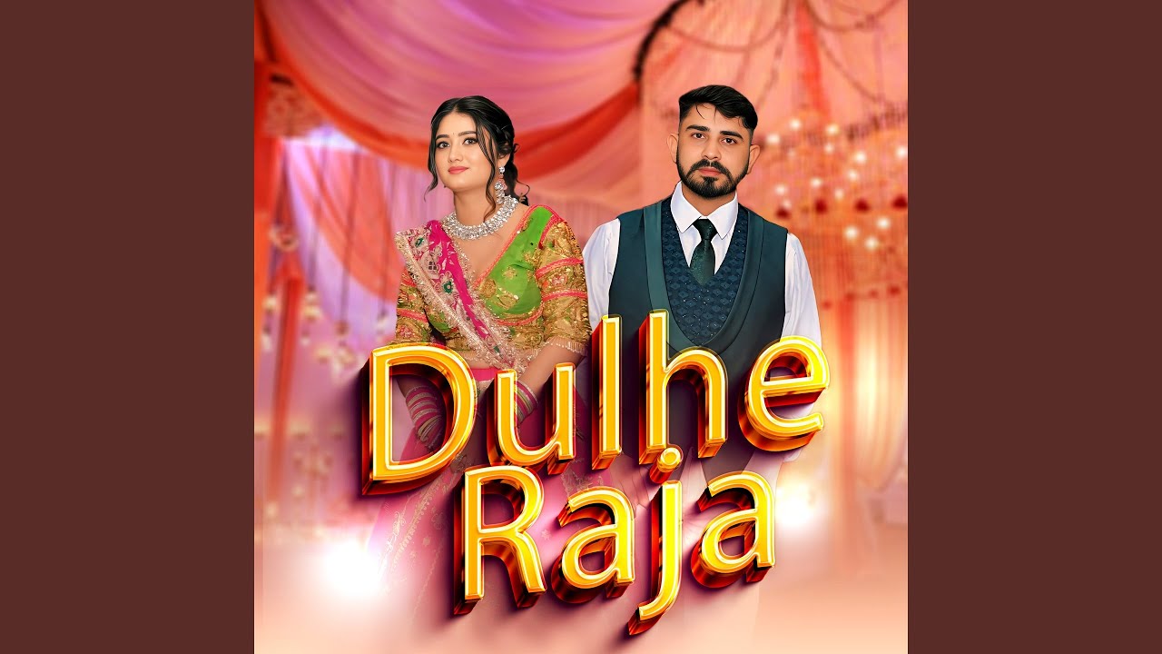 Dulhe Raja (feat. Aman Dagar)