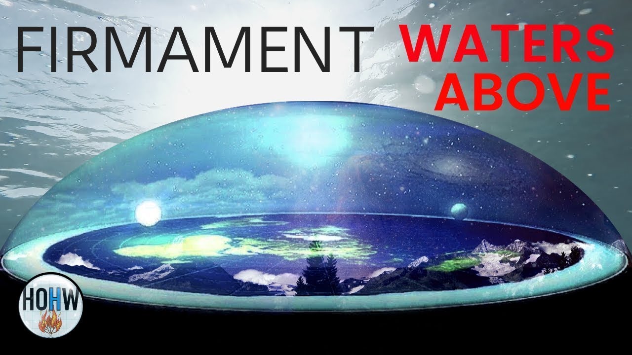 Waters above the Firmament? The Grand Deception! Someone is lying!!