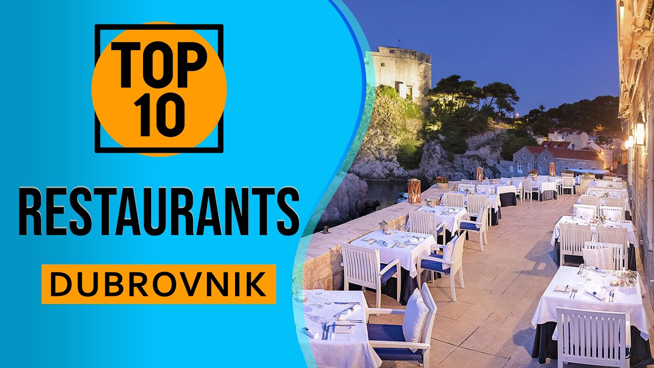 Top 10 Best Restaurants in Dubrovnik, Croatia