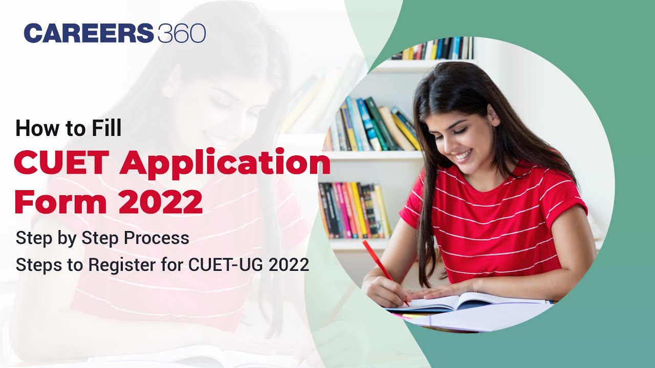How to Fill CUET Application Form 2022 | Step by Step Process | How to Register for CUET/CUCET 2022