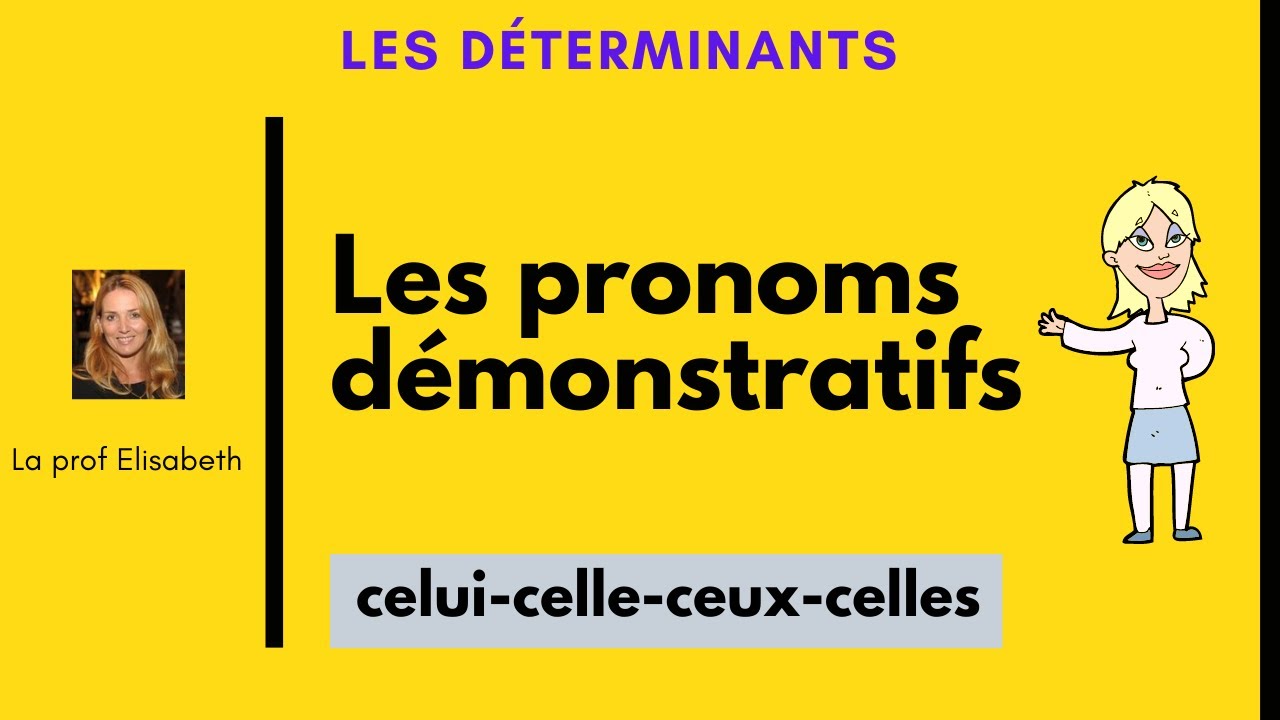 Les pronoms démonstratifs en français. Celui-celle-ceux-celles..Niveau A2