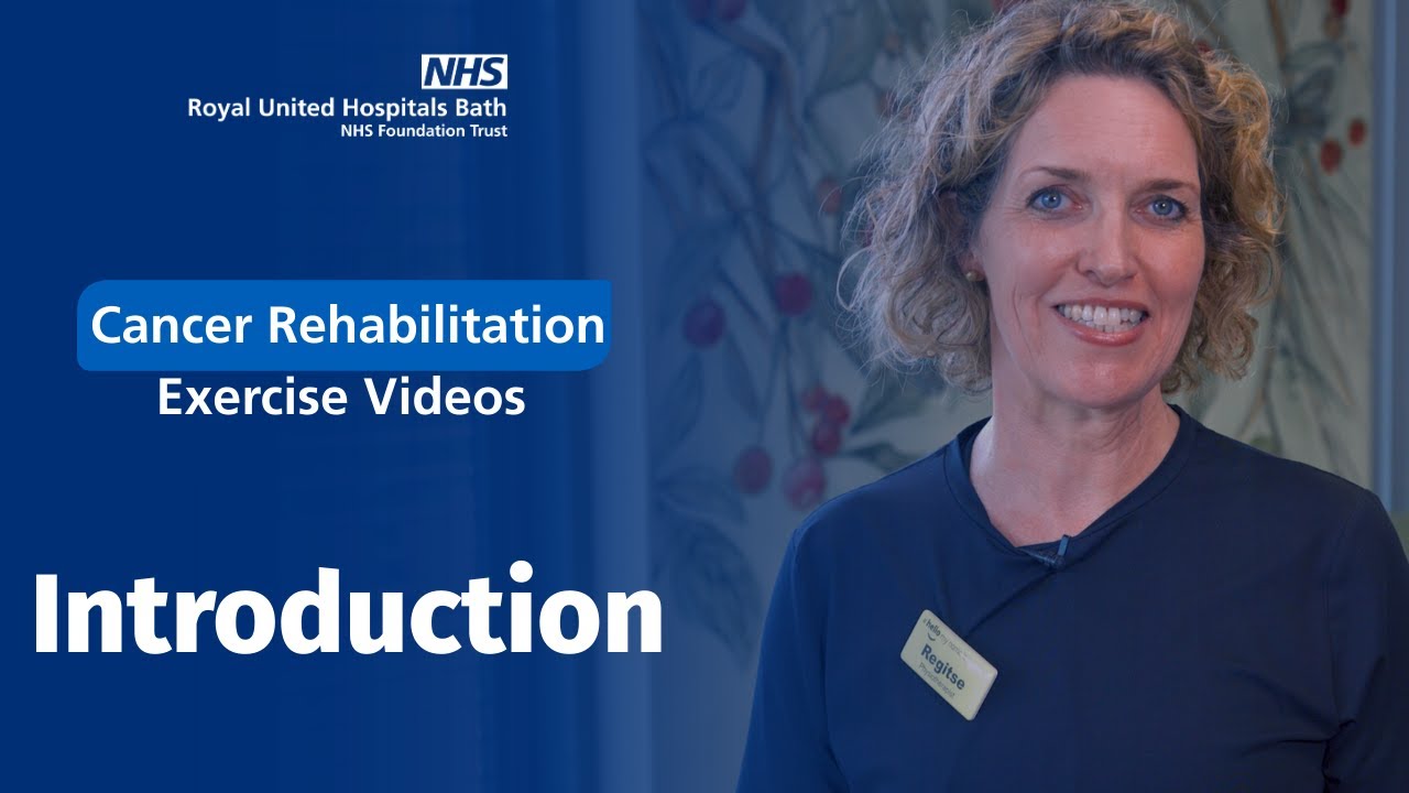 Introduction - Cancer rehabilitation exercise videos